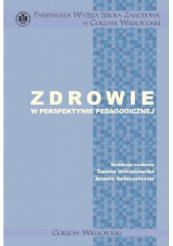 Zdrowie w perspektywie pedagogicznej