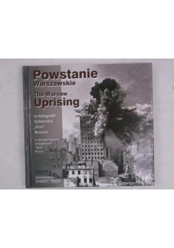 Powstanie warszawskie. The Warsaw Uprising