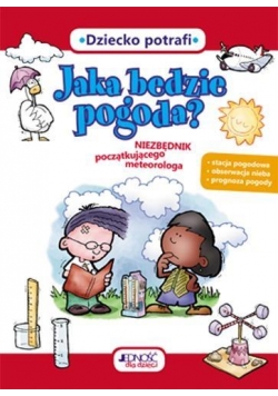 Jaka będzie pogoda? Niezbędnik początkującego ...