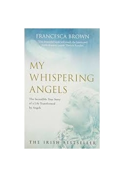 My whispering angels