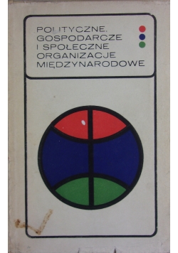 Polityczne, gospodarcze i społeczne organizacje międzynarodowe