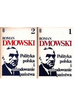 Polityka  Polska i odbudowanie państwa tom 1 i 2