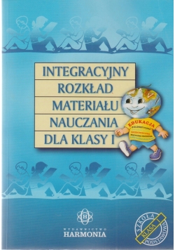 Integracyjny rozkład materiału nauczania dla klasy I