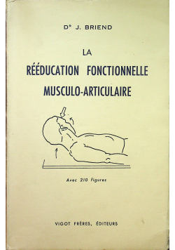 La reeducation fonctionnelle musculo articulaire