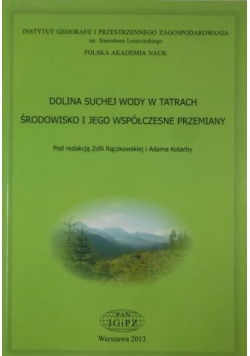 Dolina Suchej Wody w tatrach. Środowisko i jego współczesne przemiany