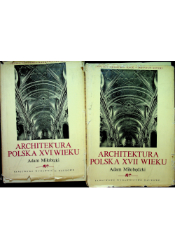 Architektura Polska XVII wieku Tom I i II