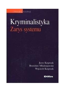 Kryminalistyka Zarys systemu