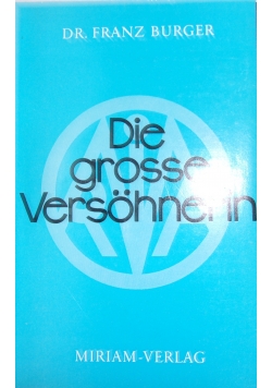Die grosse Versohnerin