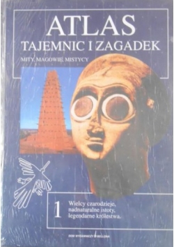 Atlas tajemnic i zagadek, Tom I