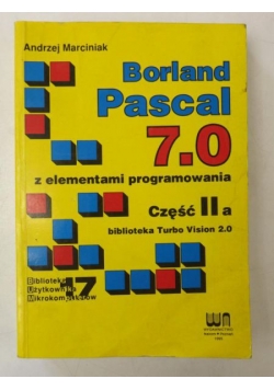 Borland Pascal 7.0 z elementami programowania,Cz.II a