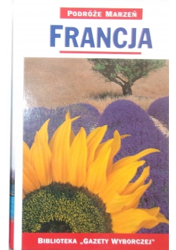 Podróże marzeń Francja