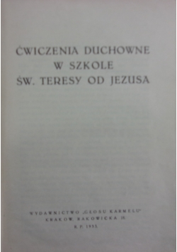 Ćwiczenia duchowe w szkole Św. Teresy od Jezusa, 1933 r.