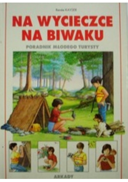 Na wycieczce na biwaku