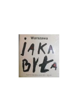 Warszawa, jaka była