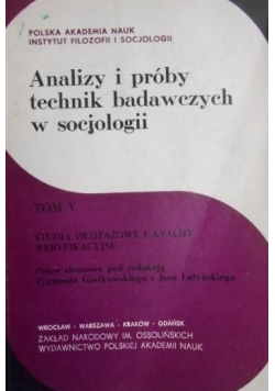Analizy i próby technik badawczych w socjologii, tom V