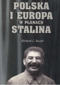 Polska i Europa w planach Stalina