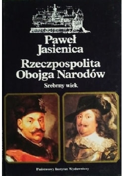 Rzeczpospolita Obojga Narodów Srebrny WIek