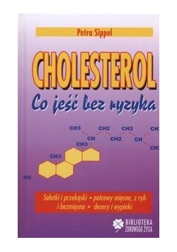 Cholesterol Co jeść bez ryzyka