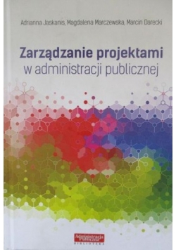 Zarządzanie projektami w administracji publicznej