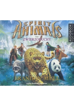 Spirit Animals T.1 Zwierzoduchy. Audiobook