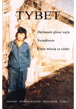 Tybet. Odcinanie głowy węża, Świadkowie, Fakty mówią za siebie