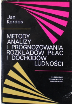 Metody analizy i prognozowania rozkładów płac i dochodów ludności