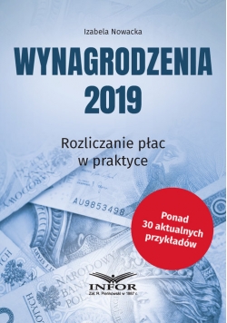 Wynagrodzenia 2019 Rozliczanie płac w praktyce