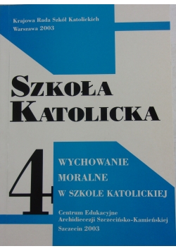 Wychowanie moralne w szkole katolickiej