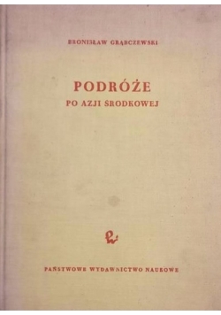 Podróże po Azji Środkowej