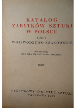 Katalog Zabytków w Polsce, t.1,województwo Krakowskie