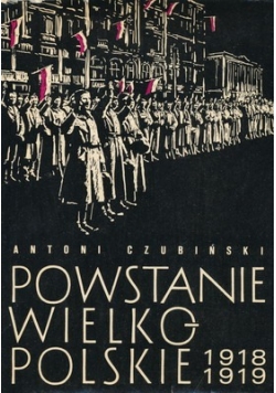Powstanie Wielkopolskie  1918