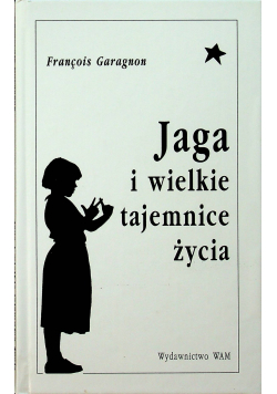 Jaga i wielkie tajemnice życia