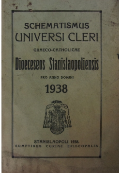 Schematismus Universi Cleri Graeco-Catholicae Dioeceseos Stanislaopoliensis, 1938 r.