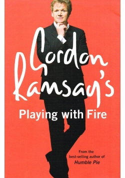 Gordon Ramsays Playing with Fire