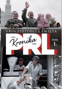 Kronika PRL Tom 1