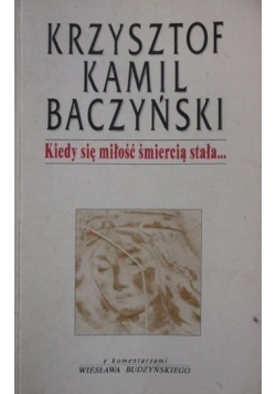 Kiedy się miłość śmiercią stała...