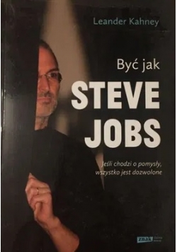 Być jak Steve Jobs