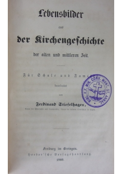 Lebensbilder aus der Kirchengeschichte, 1860r.