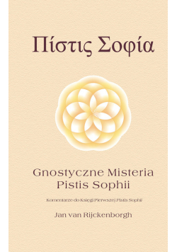 Gnostyczne misteria Pistis Sophii