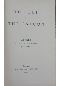 The Cup and the Falcon, 1884 r.