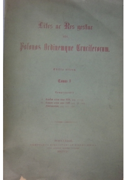 Spory  i sprawy pomiędzy polakami a zakonem krzyżackim. Tom I, 1890 r.