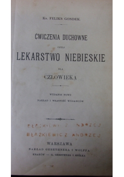 Ćwiczenia duchowe czyli lekarstwo niebieskie, 1900 r.
