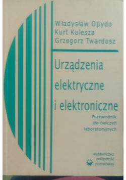 Urządzenia elektryczne i elektroniczne przewodnik do ćwiczeń laboratoryjnych