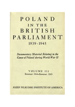 Poland in the British Parliament 1939-1945