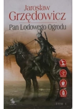 Pan Lodowego Ogrodu Tom I