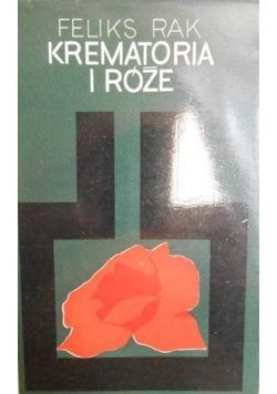 Krematoria i róże