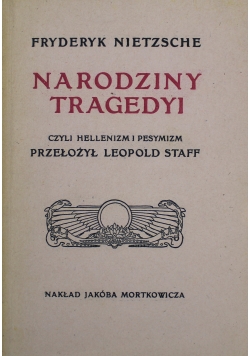 Narodziny Tragedyi  reprint 1907 r