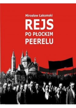 Rejs po Płockim Peerelu