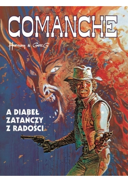 Comanche.T.9 A diabeł zatańczy z radości