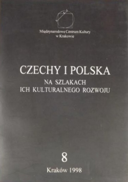 Czechy i Polska. Na szlakach ich kulturalnego rozwoju